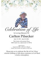 Carlton Pilsecker Celebration of Life, August 22, 2026